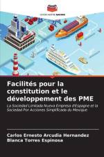 Facilités pour la constitution et le développement des PME af Carlos Ernesto Arcudia Hernandez