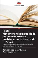 Profil histomorphologique de la muqueuse antrale gastrique en présence de H-Pylori af Venkatraman Janarthanam