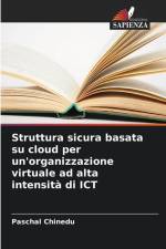 Struttura sicura basata su cloud per un'organizzazione virtuale ad alta intensità di ICT af Paschal Chinedu