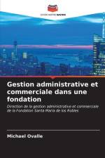 Gestion administrative et commerciale dans une fondation af Michael Ovalle