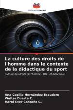 La culture des droits de l'homme dans le contexte de la didactique du sport af Ana Cecilia Hernández Escudero