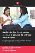 Avaliação dos factores que afectam o serviço de entrega institucional af Abdullahi Mamma Isak