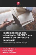 Implementação das estratégias SACMEQ em matéria de literacia e numeracia af Elizabeth Katam