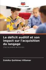 Le déficit auditif et son impact sur l'acquisition du langage af Zuleika Quiñónez Villamar