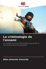 La criminologie de l'ennemi af Allan Arburola Valverde