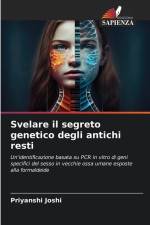 Svelare il segreto genetico degli antichi resti af Priyanshi Joshi