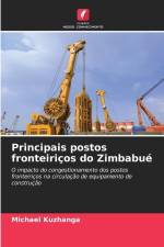 Principais postos fronteiriços do Zimbabué af Michael Kuzhanga