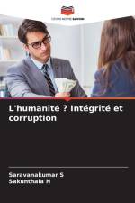L'humanité ? Intégrité et corruption af Saravanakumar S