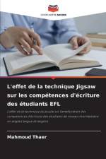 L'effet de la technique Jigsaw sur les compétences d'écriture des étudiants EFL af Mahmoud Thaer
