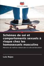 Schémas de soi et comportements sexuels à risque chez les homosexuels masculins af Luis Rojas