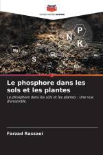 Le phosphore dans les sols et les plantes af Farzad Rassaei