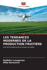 LES TENDANCES MODERNES DE LA PRODUCTION FRUITIÈRE af Radhika Lunagariya