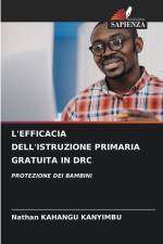 L'EFFICACIA DELL'ISTRUZIONE PRIMARIA GRATUITA IN DRC af Nathan Kahangu Kanyimbu