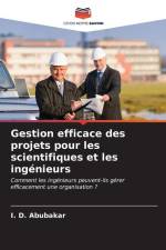 Gestion efficace des projets pour les scientifiques et les ingénieurs af I. D. Abubakar