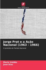 Jorge Prat e a Ação Nacional (1963 - 1966) af Mario Valdes