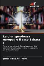 La giurisprudenza europea e il caso Sahara : af Jamal-Iddine Ait Tahar