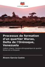 Processus de formation d'un quartier Warao, Delta de l'Orénoque, Venezuela af Alvaro García-Castro