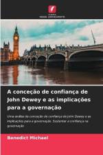 A conceção de confiança de John Dewey e as implicações para a governação af Benedict Michael