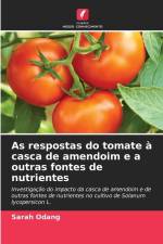 As respostas do tomate à casca de amendoim e a outras fontes de nutrientes af Sarah Odang