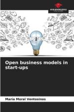 Open business models in start-ups af María Moral Ventosinos