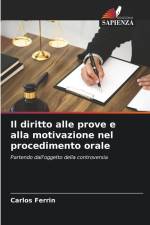 Il diritto alle prove e alla motivazione nel procedimento orale af Carlos Ferrin