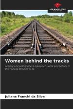 Women behind the tracks af Juliana Franchi Da Silva