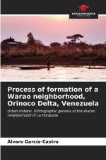 Process of formation of a Warao neighborhood, Orinoco Delta, Venezuela af Alvaro García-Castro