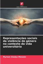 Representações sociais da violência de género no contexto da vida universitária af Myriam Gladys Monzón