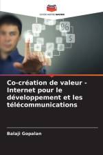 Co-création de valeur - Internet pour le développement et les télécommunications af Balaji Gopalan