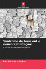 Síndrome de burn out e neuroreabilitação: af Eler Francisco Pipino