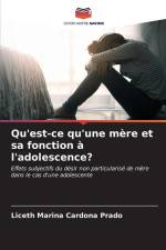 Qu'est-ce qu'une mère et sa fonction à l'adolescence? af Liceth Marina Cardona Prado