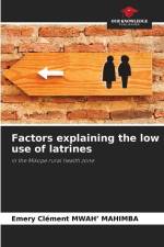 Factors explaining the low use of latrines af Emery Clément Mwah¿ Mahimba