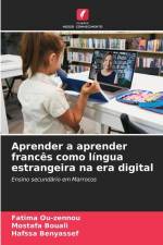 Aprender a aprender francês como língua estrangeira na era digital af Fatima Ou-Zennou