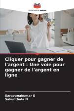 Cliquer pour gagner de l'argent : Une voie pour gagner de l'argent en ligne af Saravanakumar S