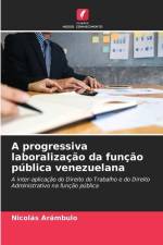 A progressiva laboralização da função pública venezuelana af Nicolás Arámbulo