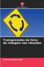 Transgressões de faixa de rodagem nas rotundas af Ezenwa Amanamba