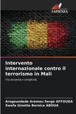 Intervento internazionale contro il terrorismo in Mali af Arogoundade Aremou Serge Affouda