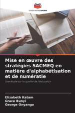 Mise en ¿uvre des stratégies SACMEQ en matière d'alphabétisation et de numératie af Elizabeth Katam