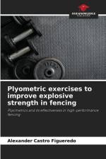 Plyometric exercises to improve explosive strength in fencing af Alexander Castro Figueredo