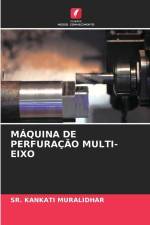 MÁQUINA DE PERFURAÇÃO MULTI-EIXO af Sr. Kankati Muralidhar