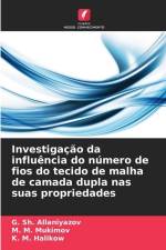 Investigação da influência do número de fios do tecido de malha de camada dupla nas suas propriedades af G. Sh. Allaniyazov