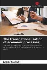 The transnationalisation of economic processes: af Julieta Kachizky