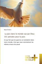 La paix dans le monde vue par Dieu: 101 pensées pour la paix af Raoul Osborn
