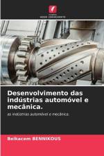 Desenvolvimento das indústrias automóvel e mecânica. af Belkacem Bennikous