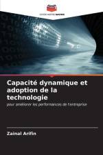 Capacité dynamique et adoption de la technologie af Zainal Arifin