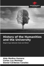 History of the Humanities and the University af Aldo Medina Gamero