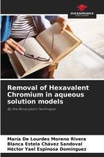 Removal of Hexavalent Chromium in aqueous solution models af María de Lourdes Moreno Rivera