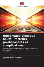 Hémorragie digestive haute : facteurs prédisposants et complications af Julieth Rivera Mera