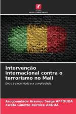 Intervenção internacional contra o terrorismo no Mali af Arogoundade Aremou Serge Affouda