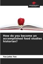 How do you become an accomplished food studies historian? af Yao Jules Yao